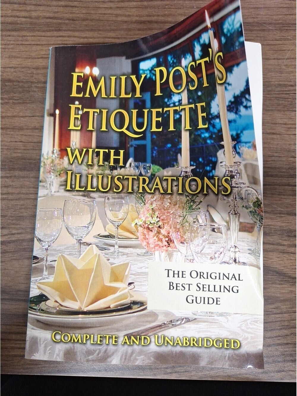 Emily Post's Etiquette with Illustrations: Complete and Unabridged - Emily Post
